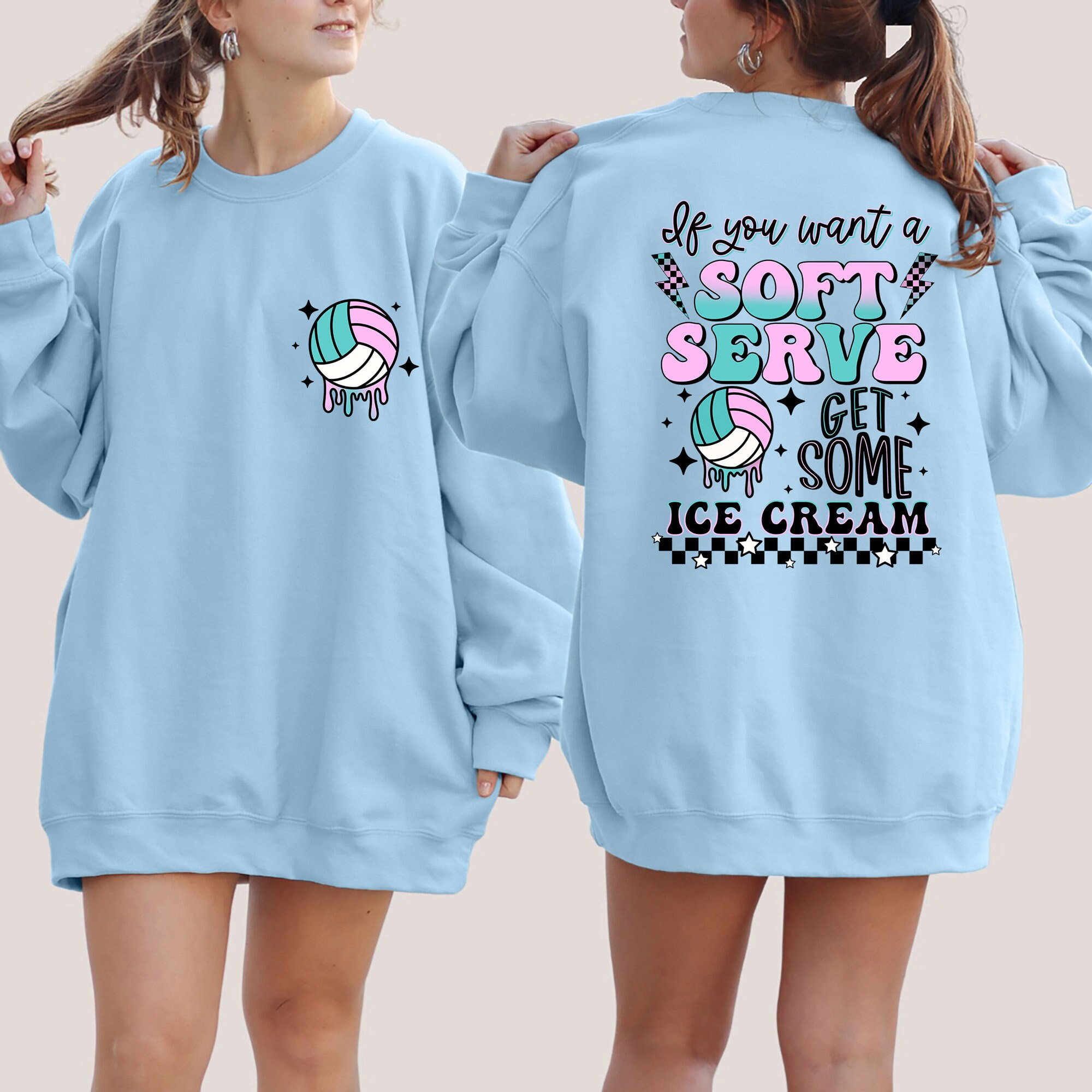 If You A Soft Serve Go Get Ice Cream Sweatshirt, Funny Volleyball Sweater,Volleyball Team Hoodie,Volleyball Mom Sweatshirt,Volleyball Hoodie