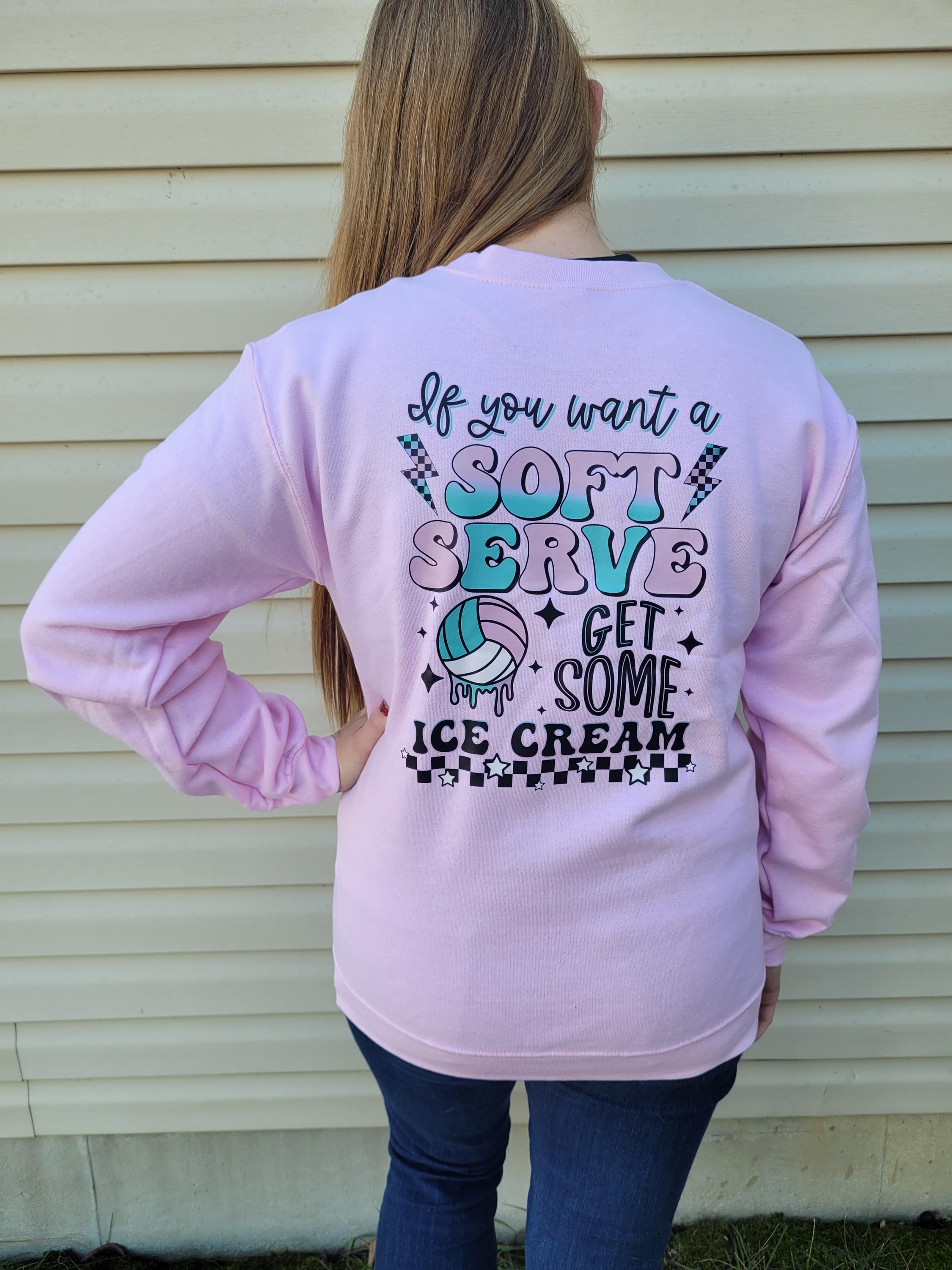 If You A Soft Serve Go Get Ice Cream Sweatshirt, Funny Volleyball Sweater,Volleyball Team Hoodie,Volleyball Mom Sweatshirt,Volleyball Hoodie