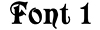 Font 1