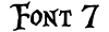 Font 7