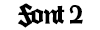 Font 2