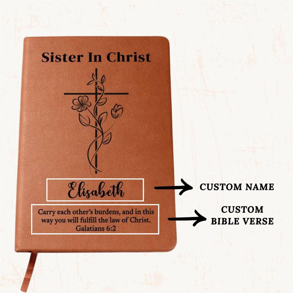 Personalized Leather Journal To Sister In Christ, Custom Name and Bible Verse Notebook, Christian Gift, Flower Cross Christian Baptism Gift