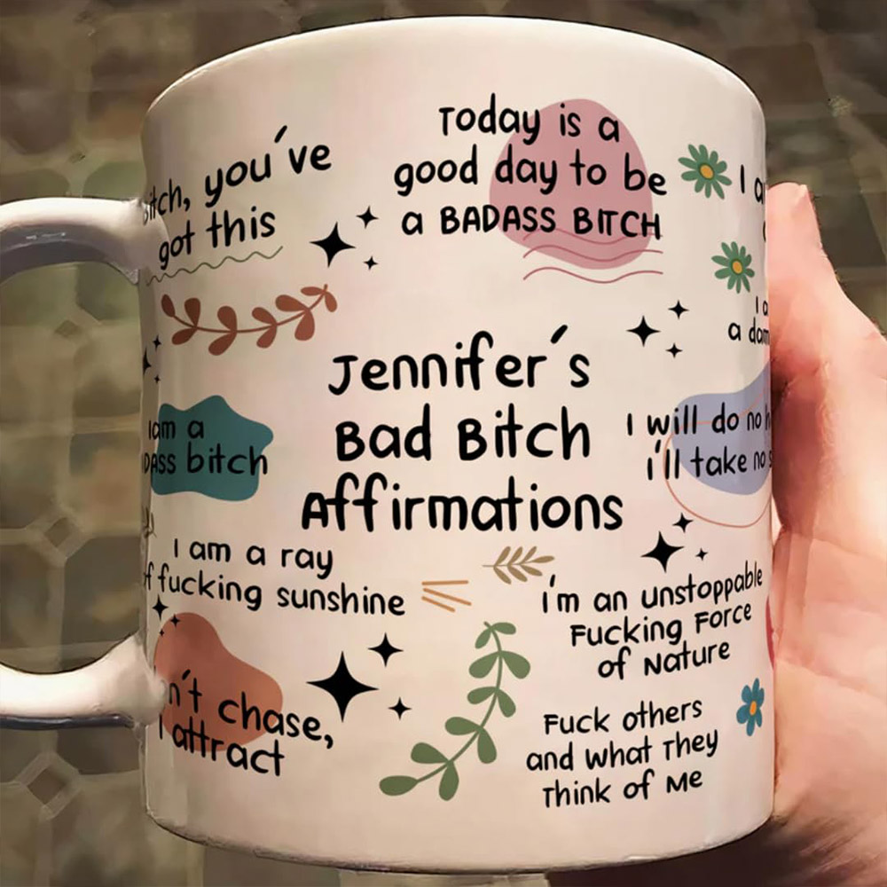Personalized Mug, Bad Bitch Affirmation Mug, Bad Bitch Mug for Coworkers, Friends, Bad Bitch Affirmations Cup for Women, Badass Women Gift Mug
