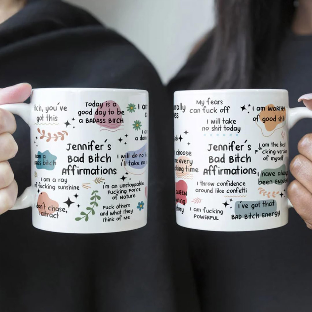 Personalized Mug, Bad Bitch Affirmation Mug, Bad Bitch Mug for Coworkers, Friends, Bad Bitch Affirmations Cup for Women, Badass Women Gift Mug
