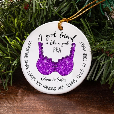 Personalized Name Glitter Bra Pattern Christmas Tree Ornament, A Good Friend Is like a Good Bra Hanging Ornament, Christmas Gift for Bestie/Friends