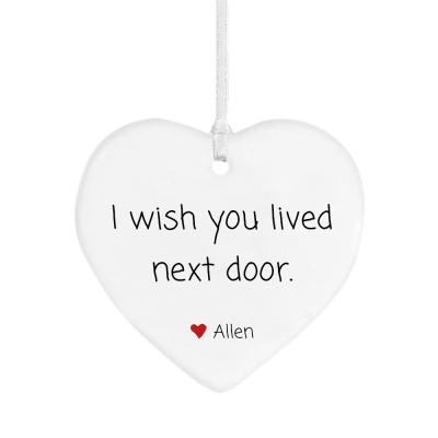 Custom Name I Wish You Lived Next Door Christmas Tree Ornament, Heart-Shaped Ceramic Hanging Decor with Ribbon, Christmas Gift for Family/Friends