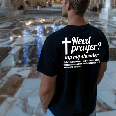 Need Prayer? Tap My Shoulder T-Shirt – Faith Christian Shirt with Cross and Encouraging Quote, Unisex Bible-Based Tee in Multiple Colors