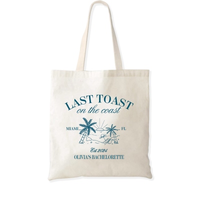 Personalized Last Toast On The Coast Canvas Tote Bag with Text Wedding Beach Bachelorette Party Gift for Bridesmaid