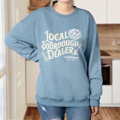 Personalized Sourdough Bread Shirt, Local Sourdough Dealer T-Shirt/Sweatshirt, Homestead Christian Breadmaking Favor, Christmas Gift for Bakers/Family