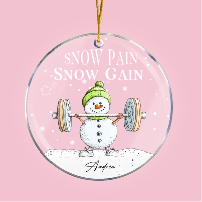 Custom Name Snow Pain Snow Gain Snowman Ornament, Acrylic Christmas Tree Hanging Decor, Christmas Gift for Weightlifting Lovers/Bodybuilders/Trainers