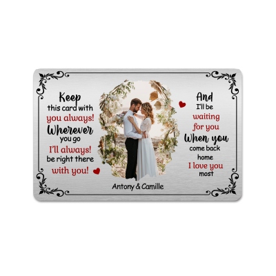 Personalized Name & Photo Keep This Card with You Always Wallet Card, Memorial/Anniversary/Valentine's Day Gift for Him/Boyfriend/Husband/Couple