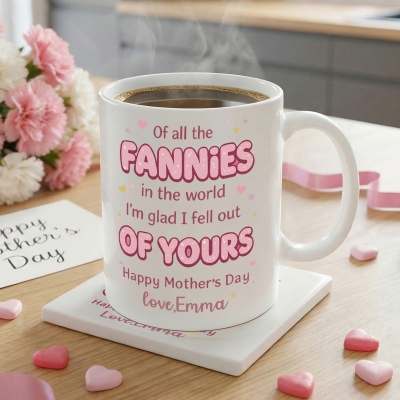 Custom Name "Of All the Women in the World, I'm Glad I Fell out of Yours" Mug, 11oz/15oz Two Tone Ceramic Mug with Coaster, Mother’s Day Gift for Mom