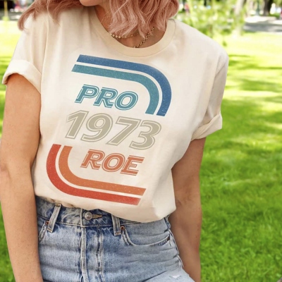 Pro 1973 Roe Shirt Vintage Pro-Choice Feminist Tee for Women's Right Shirt