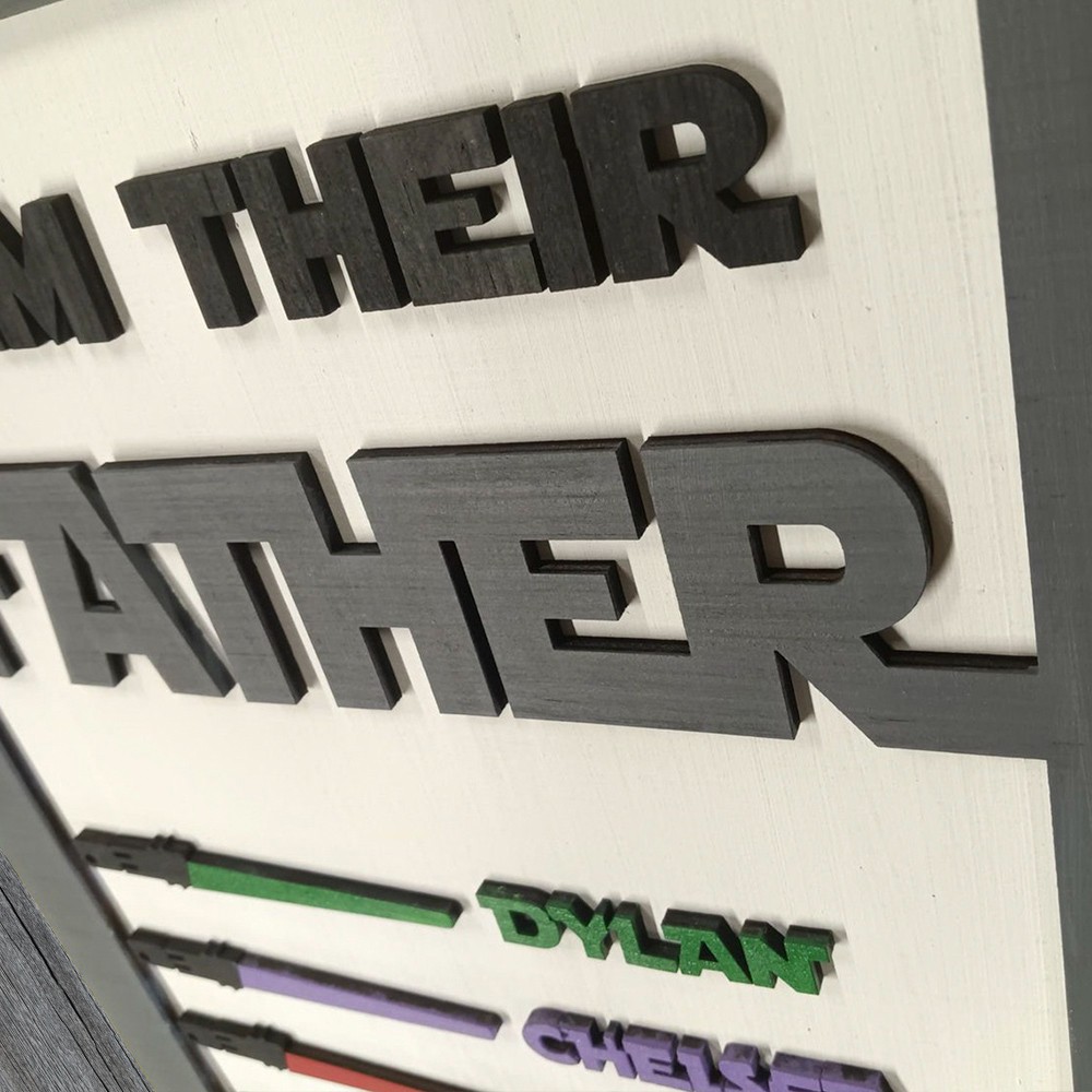 I Am Their Father Light Saber Sign, Engraved Family Name Sign, Custom