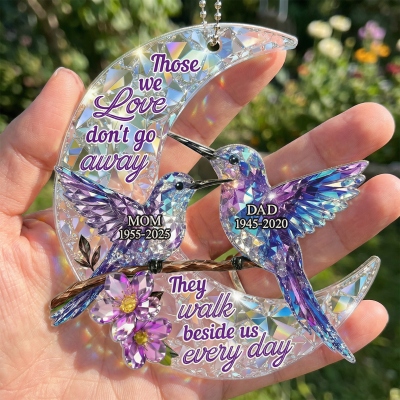 Custom Names Those We Love Don't Go Away Hummingbirds Ornament, Acrylic Car Hanging Pendant, Healing Loss Keepsake, Sympathy Gift for Loss of Beloved