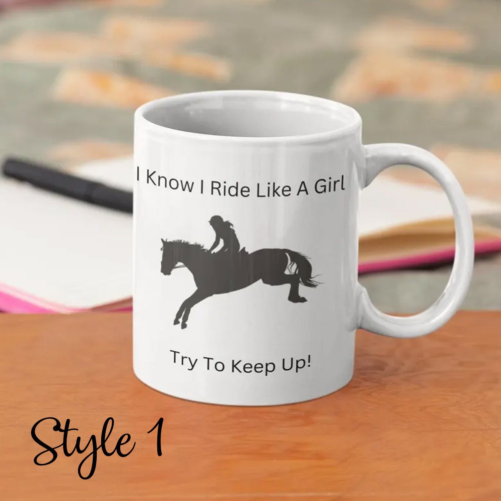 Personalized Name Eventing Mug, I Know I Ride like a Girl Try to Keep up Eventing Mug, Equestrian Mug, Horse Lover Mug, Horse Girl Gift