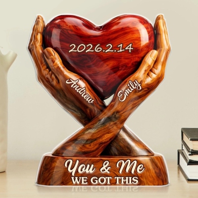 Personalized Couple Names "We Got This" Heart Plaque, Acrylic Love Sculpture with Base, Memorial Keepsake, Valentine's Day Gift for Couple/Him/Her