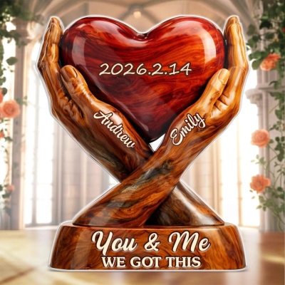 Personalized Couple Names "We Got This" Heart Plaque, Acrylic Love Sculpture with Base, Memorial Keepsake, Valentine's Day Gift for Couple/Him/Her