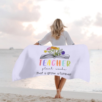 Personalized Birth Flower Beach Towel, Teacher Plant Seeds That Grow Forever Beach Towel, Teacher's Book Soft Towel, Appreciation Gift for Teachers