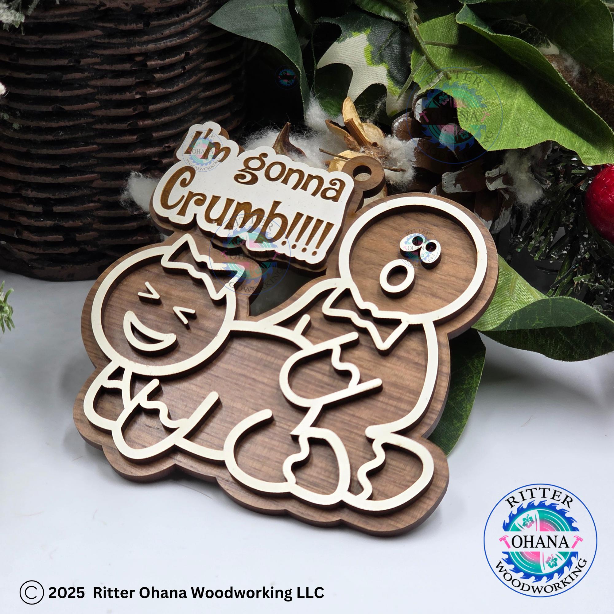 I'm Gonna Crumb Ornament, Gag Gift, White Elephant Gift, Gingerbread Ornament, Funny Christmas Decoration, Funny Adult Christmas Ornament