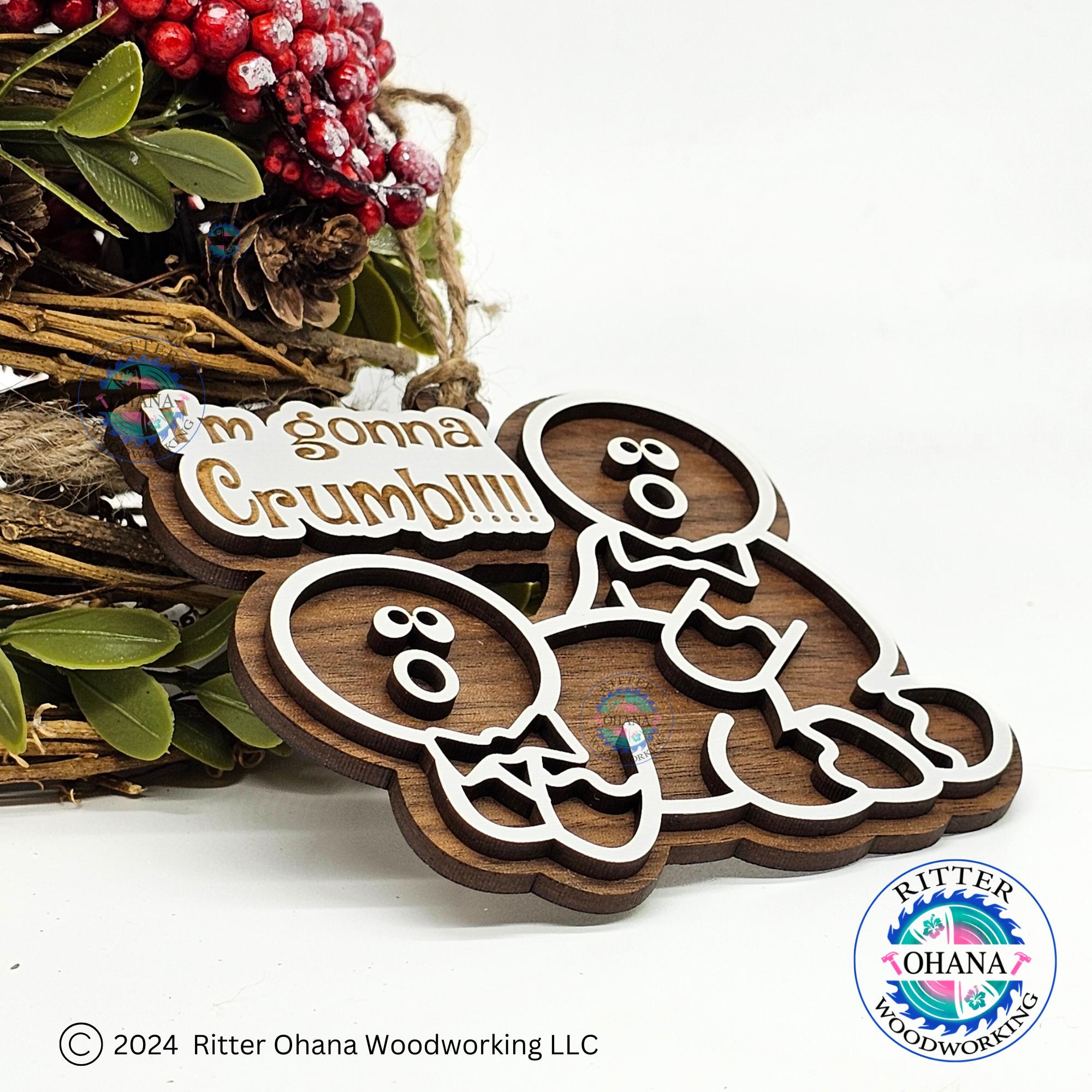 I'm Gonna Crumb Ornament, Gag Gift, White Elephant Gift, Gingerbread Ornament, Funny Christmas Decoration, Funny Adult Christmas Ornament