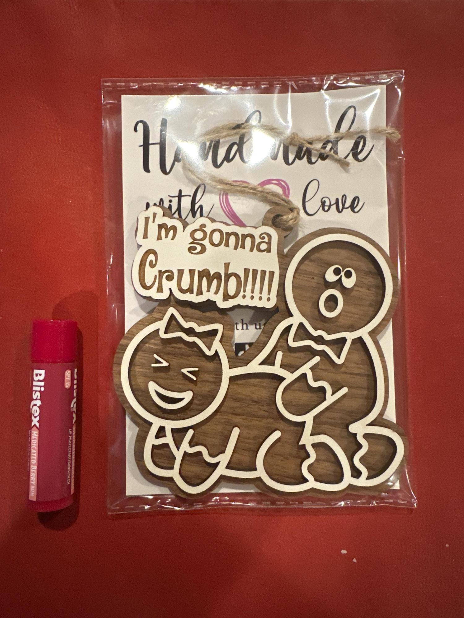 I'm Gonna Crumb Ornament, Gag Gift, White Elephant Gift, Gingerbread Ornament, Funny Christmas Decoration, Funny Adult Christmas Ornament