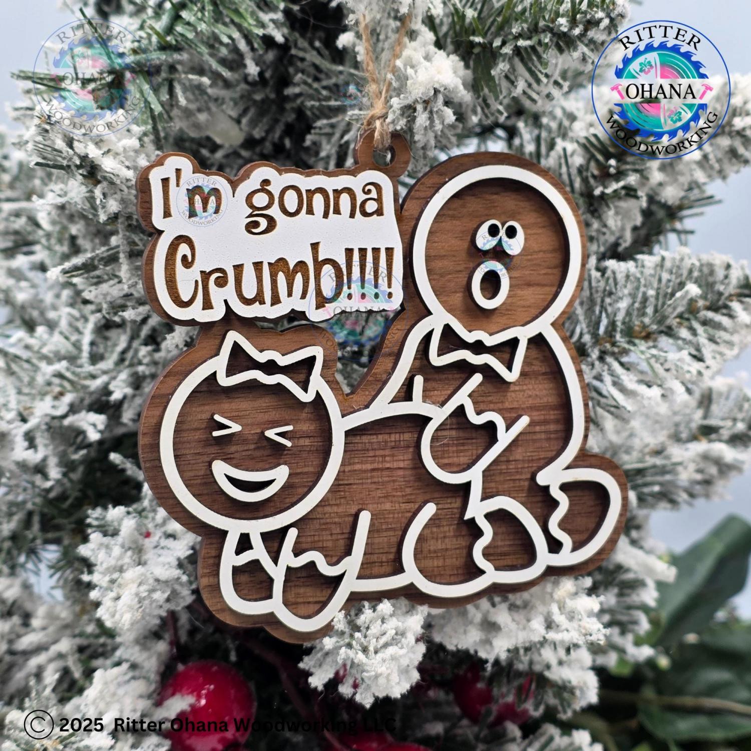 I'm Gonna Crumb Ornament, Gag Gift, White Elephant Gift, Gingerbread Ornament, Funny Christmas Decoration, Funny Adult Christmas Ornament