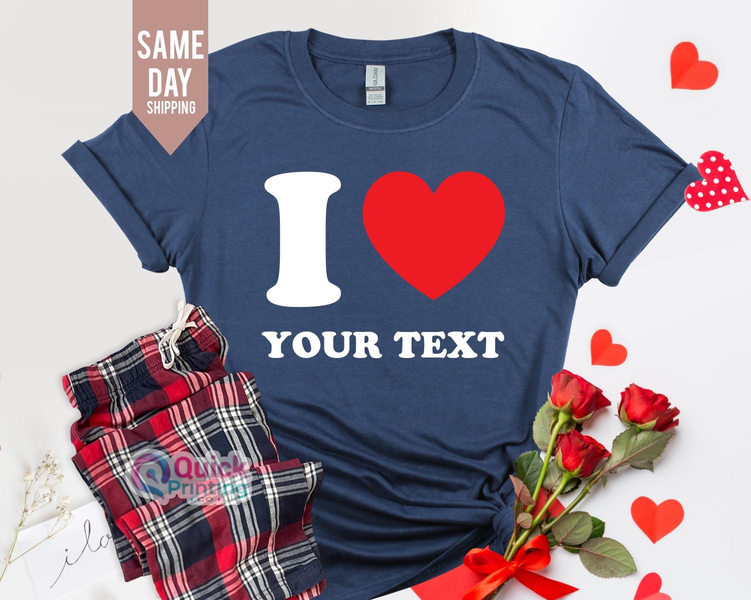 Personalised I Heart Shirt, Personalised I Love T-Shirt, Heart Custom Shirt, Unisex Mens Womens Oversized T-Shirts Tee Top, Valentines Shirt