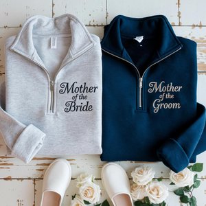 Embroidered Mother Of The Bride Quarter Zip Sweatshirt, Wedding Gift