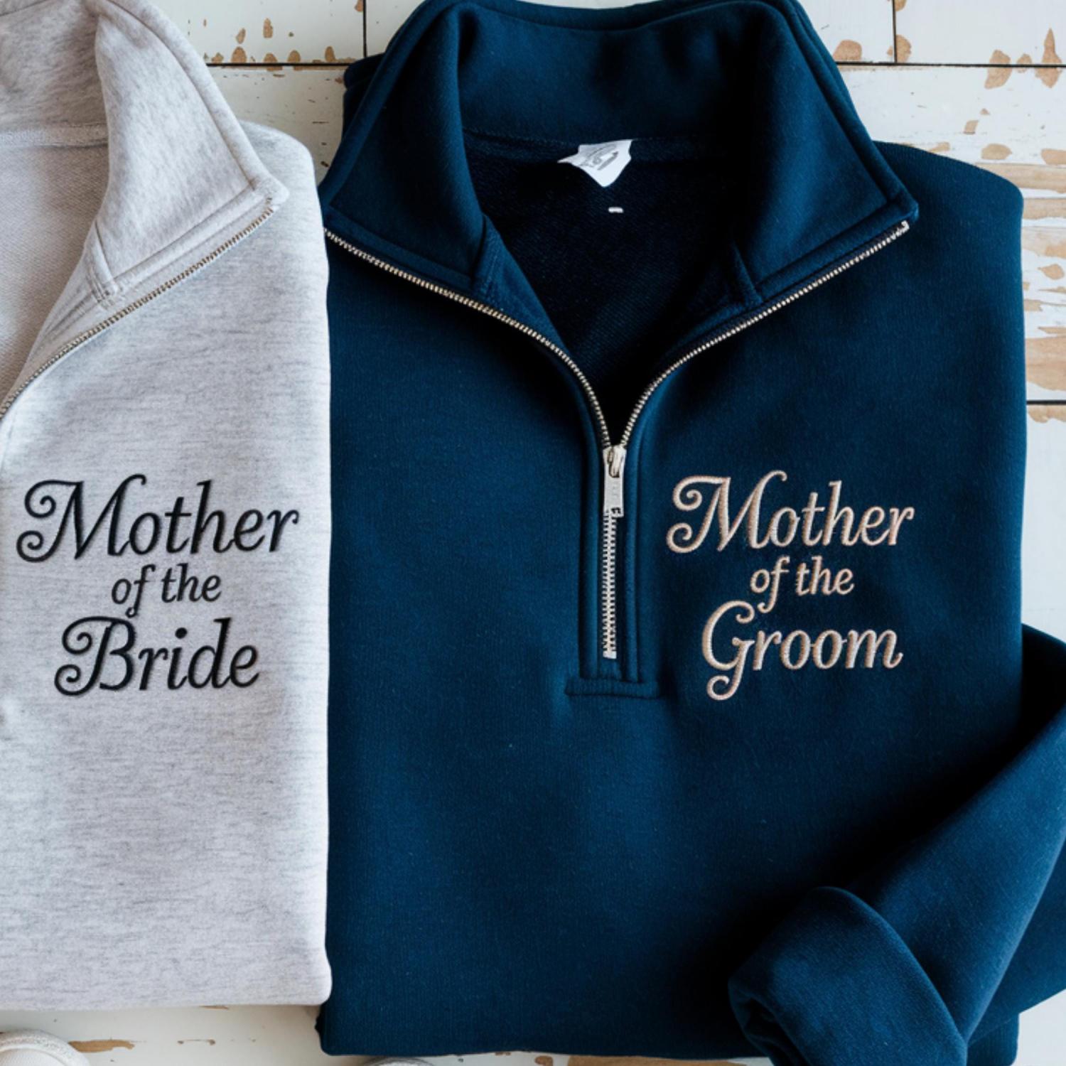 Embroidered Mother Of The Bride Quarter Zip Sweatshirt, Wedding Gift