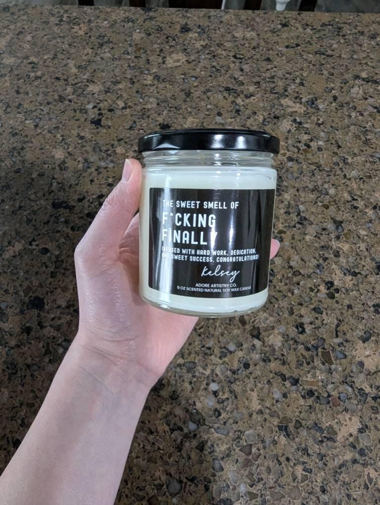 Funny Graduation Candle College Graduate Gift Nursing PhD Master's Doctorate Med Law Congratulations Gift for Friend Him Her Finally Candle